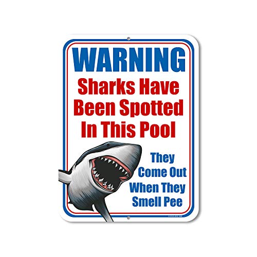 Honey Dew Gifts Pool Signs Warning Sharks Have Been Spotted in This Pool 9 inch by 12 inch Pool Signs and Accessories Made in USA