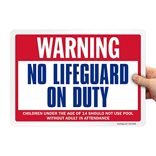 SmartSign 10 x 14 inch Warning  No Lifeguard On Duty Children Under The Age Of 14 Need Adult Attendance Metal Sign 40 mil Laminated Rustproof Aluminum Red Blue and White