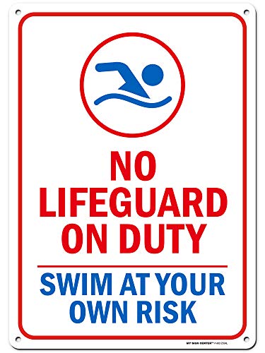 Warning No Lifeguard on Duty Sign Enter at Your Own Risk 10 x 14 Industrial Grade Aluminum Easy Mounting RustFreeFade Resistance IndoorOutdoor USA Made by MY SIGN CENTER