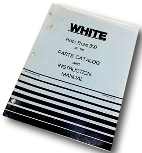 White Roto Boss 300 Front Tine Tiller Parts Catalog Instruction Operators Manual