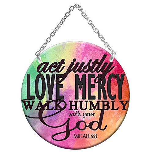 Rainbow Act Justly Love Mercy Micah 68 Stained Glass Suncatcher MC326R