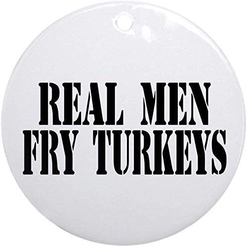 128 buyloii Real Men Fry Turkeys Ornament Round Holiday Christmas Ornament Holiday and Home Decor Round Xmas Gifts Christmas Tree Ornaments Ideas 2019
