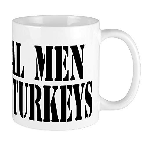 CafePress Real Men Fry Turkeys Mug Unique Coffee Mug Coffee Cup