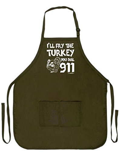 Thanksgiving Apron Ill Fry Turkey You Dial 911 Funny Kitchen Apron Cooking Baking Two Pocket Apron Military Olive Green