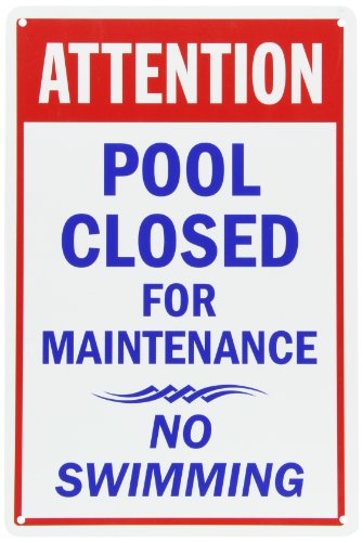 Smartsign Plastic Sign, Legend "attention Pool Closed For Maintenance", 15" High X 10" Wide, Blue/red On White