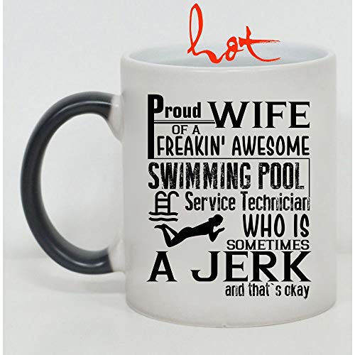 My Pretty Wife Cup Proud Wife Of An Swimming Pool Service Technician Change color mug Color Changing Mug 11oz