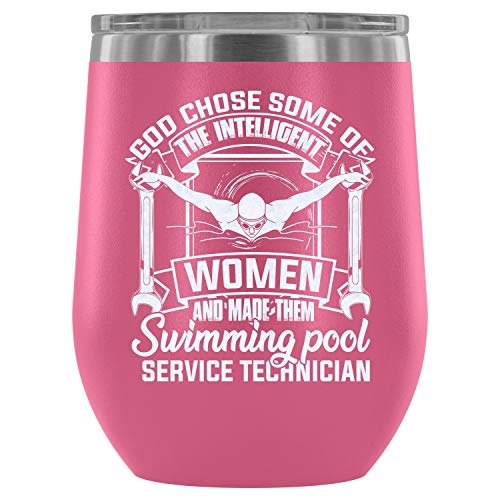 Steel Stemless Wine Glass Tumbler Good Swimming Wine Tumbler Swimming Pool Service Technician Vacuum Insulated Wine Tumbler Wine Tumbler 12Oz - Pink