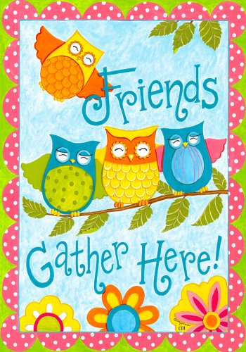  Friends Gather Here  - Whimsical Owls Garden Size 12 Inch x 18 Inch Decorative Flag Licensed Copyrighted Trademarked Made in the USA Custom Decot Inc