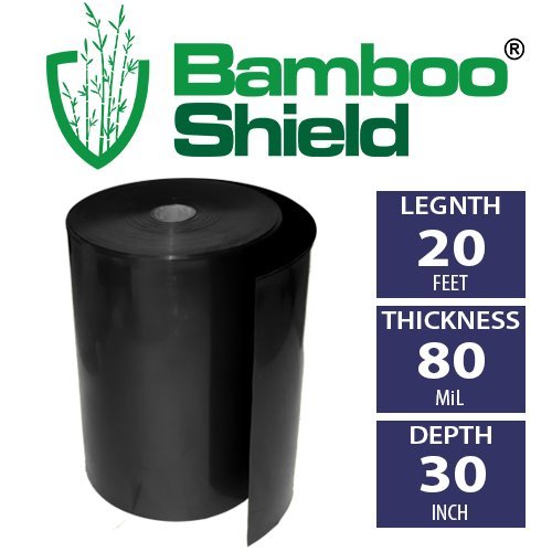 Bamboo Shield - 20 foot long x 30 inch wide 80mil bamboo root barrier  water barrier