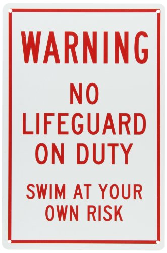 Smartsign Pool Sign Legendquotwarning No Lifeguard On Duty Swim At Own Risk&quot Red On White