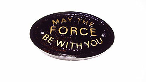 May The Force Be With You Garden Wall Or Fence PlaqueSign In Black With Gold Raised Lettering